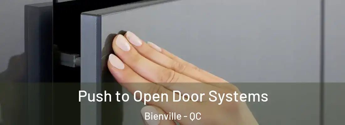 Push to Open Door Systems Bienville - QC