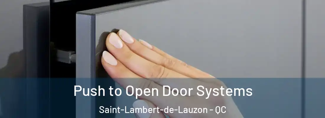  Push to Open Door Systems Saint-Lambert-de-Lauzon - QC