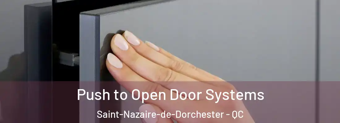  Push to Open Door Systems Saint-Nazaire-de-Dorchester - QC