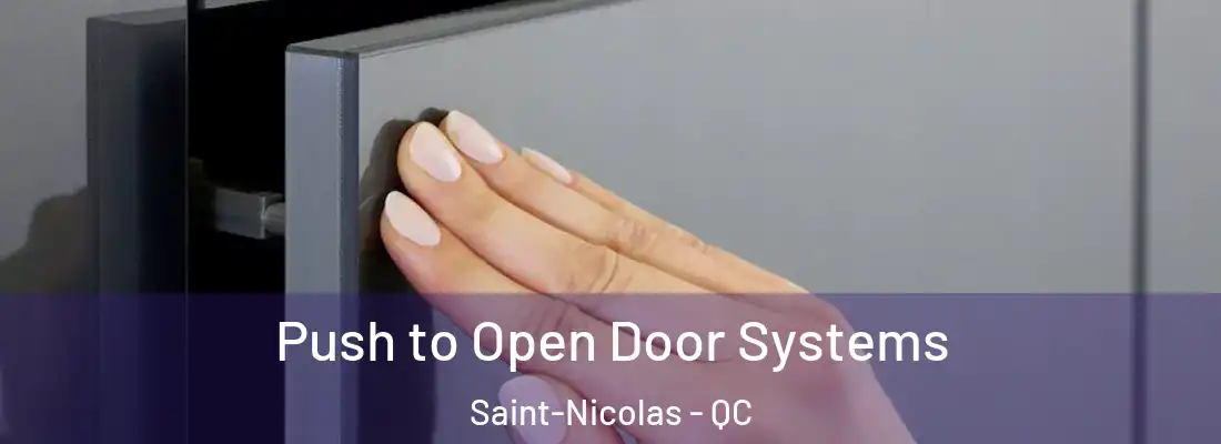 Push to Open Door Systems Saint-Nicolas - QC