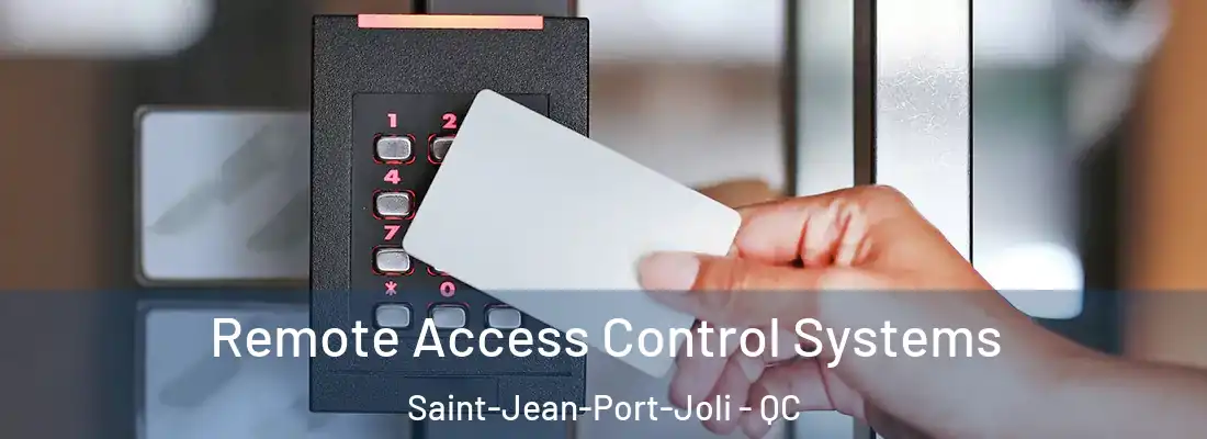  Remote Access Control Systems Saint-Jean-Port-Joli - QC