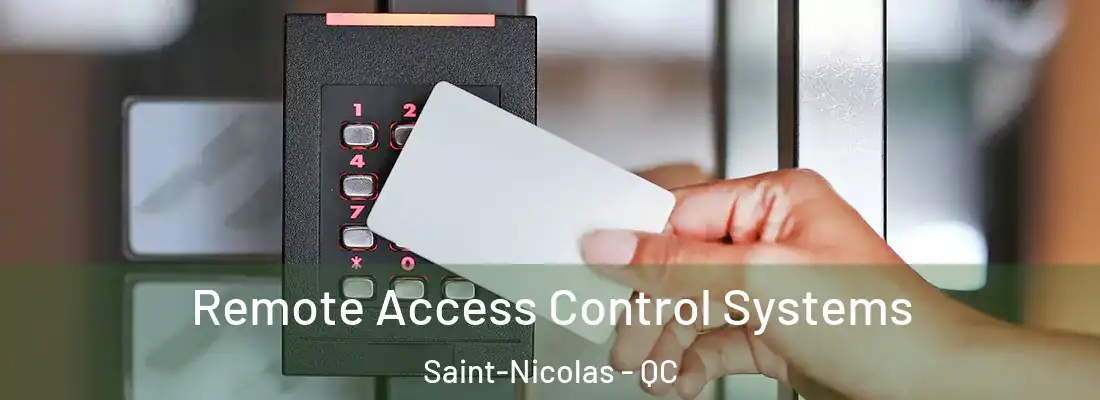  Remote Access Control Systems Saint-Nicolas - QC