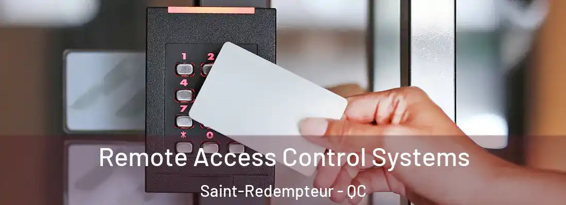  Remote Access Control Systems Saint-Redempteur - QC