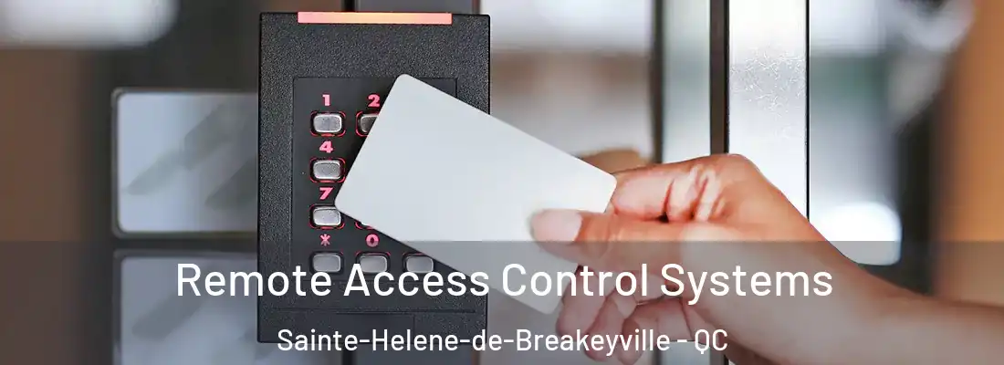  Remote Access Control Systems Sainte-Helene-de-Breakeyville - QC