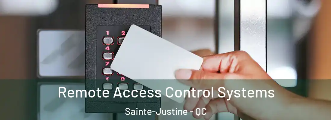  Remote Access Control Systems Sainte-Justine - QC
