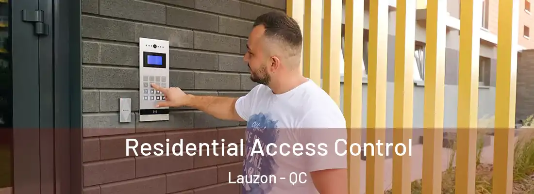  Residential Access Control Lauzon - QC