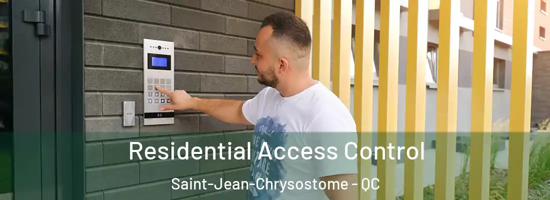  Residential Access Control Saint-Jean-Chrysostome - QC