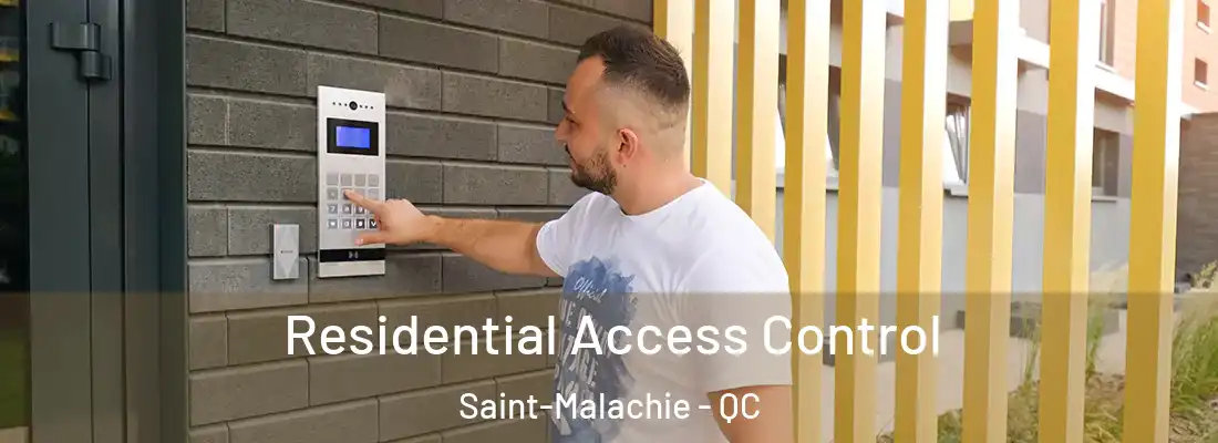  Residential Access Control Saint-Malachie - QC