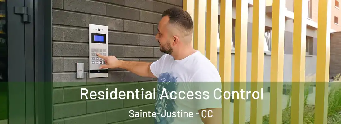 Residential Access Control Sainte-Justine - QC