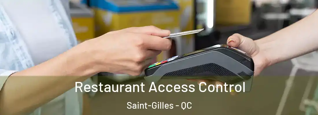 Restaurant Access Control Saint-Gilles - QC