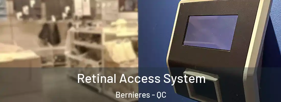  Retinal Access System Bernieres - QC