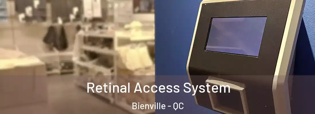  Retinal Access System Bienville - QC