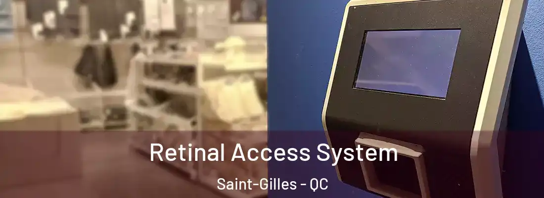 Retinal Access System Saint-Gilles - QC
