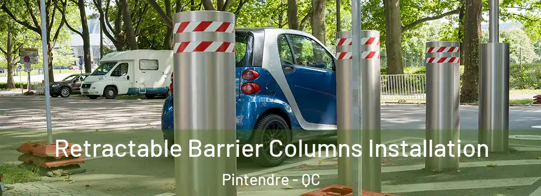  Retractable Barrier Columns Installation Pintendre - QC