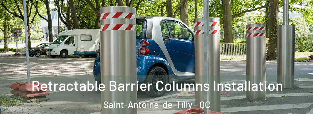  Retractable Barrier Columns Installation Saint-Antoine-de-Tilly - QC