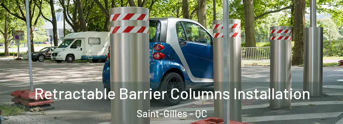 Retractable Barrier Columns Installation Saint-Gilles - QC
