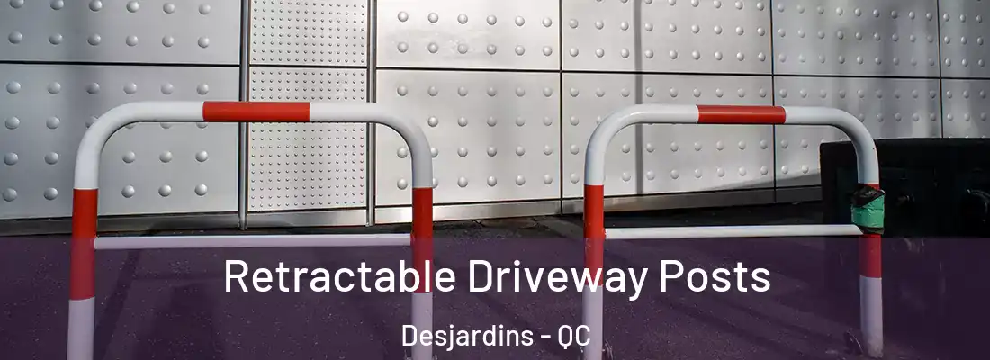  Retractable Driveway Posts Desjardins - QC