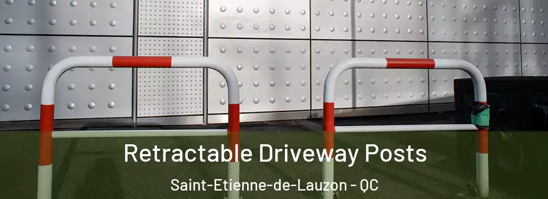  Retractable Driveway Posts Saint-Etienne-de-Lauzon - QC