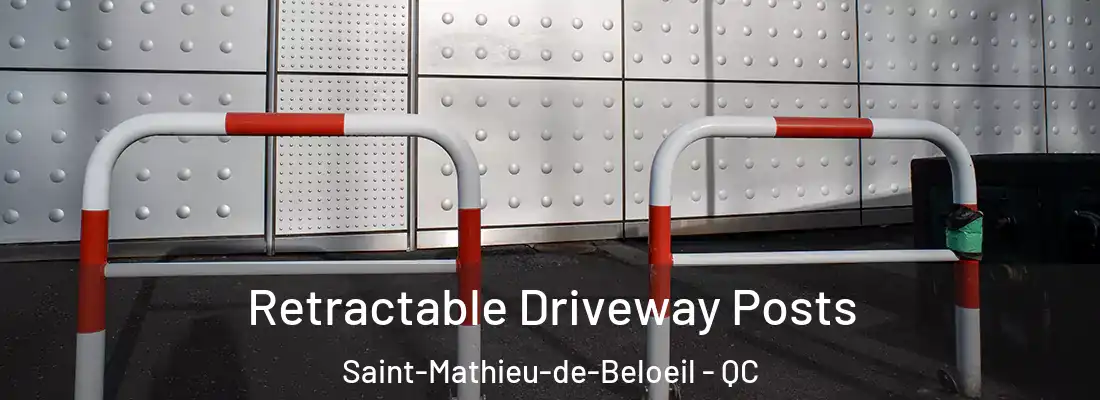  Retractable Driveway Posts Saint-Mathieu-de-Beloeil - QC