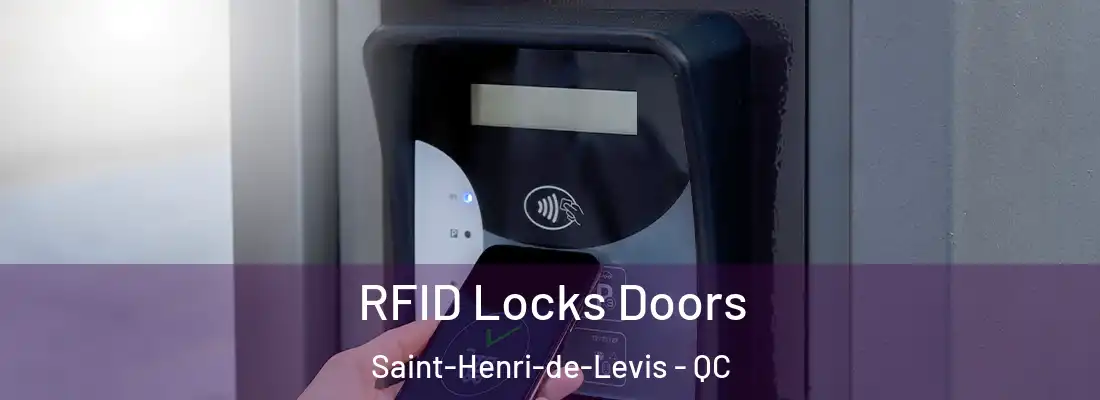  RFID Locks Doors Saint-Henri-de-Levis - QC
