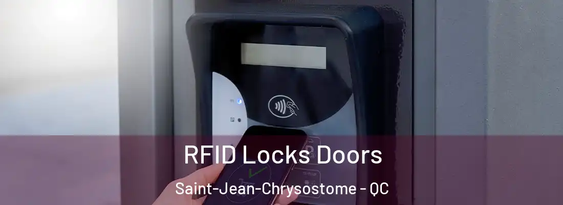  RFID Locks Doors Saint-Jean-Chrysostome - QC
