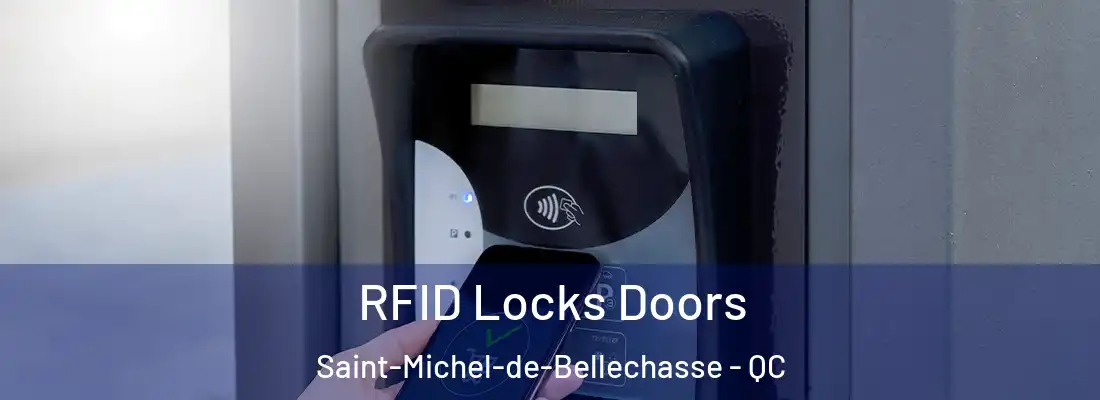  RFID Locks Doors Saint-Michel-de-Bellechasse - QC