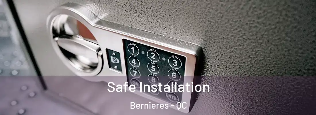  Safe Installation Bernieres - QC