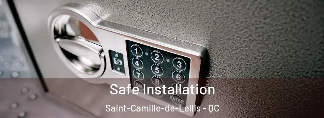  Safe Installation Saint-Camille-de-Lellis - QC
