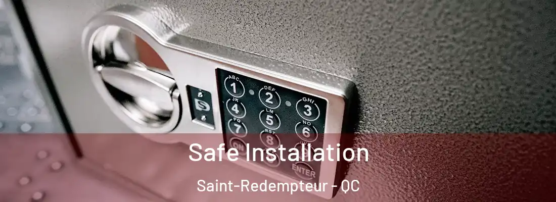  Safe Installation Saint-Redempteur - QC