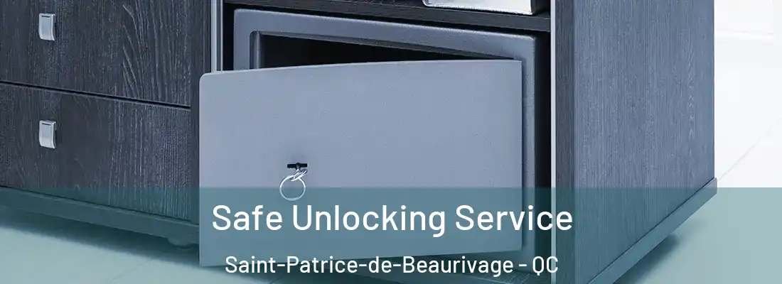  Safe Unlocking Service Saint-Patrice-de-Beaurivage - QC