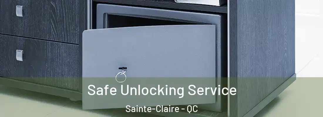  Safe Unlocking Service Sainte-Claire - QC