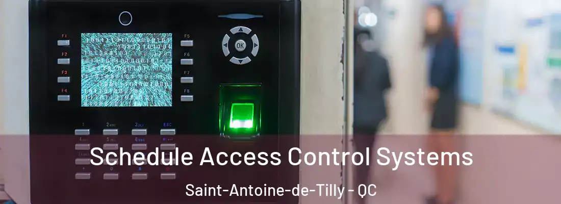  Schedule Access Control Systems Saint-Antoine-de-Tilly - QC
