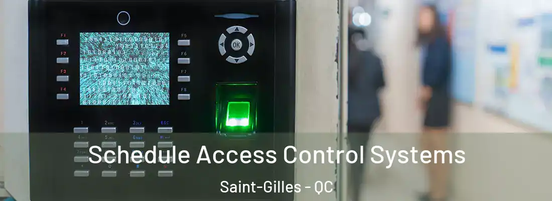  Schedule Access Control Systems Saint-Gilles - QC
