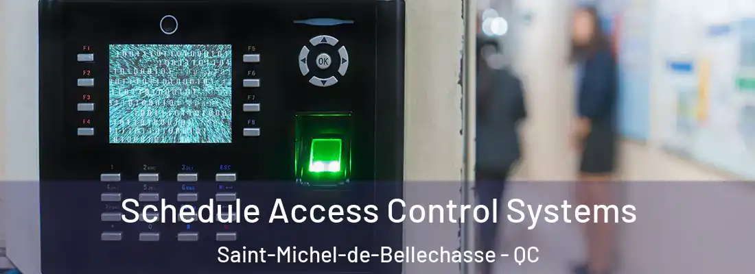  Schedule Access Control Systems Saint-Michel-de-Bellechasse - QC