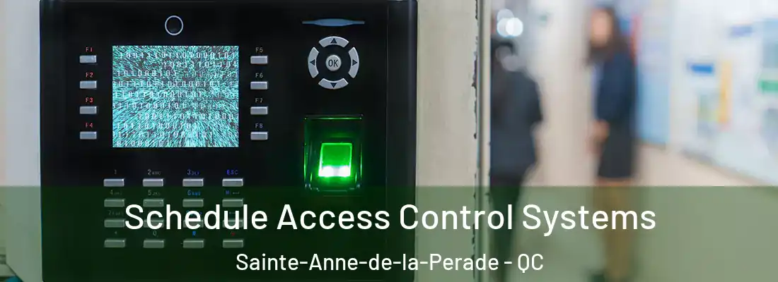  Schedule Access Control Systems Sainte-Anne-de-la-Perade - QC