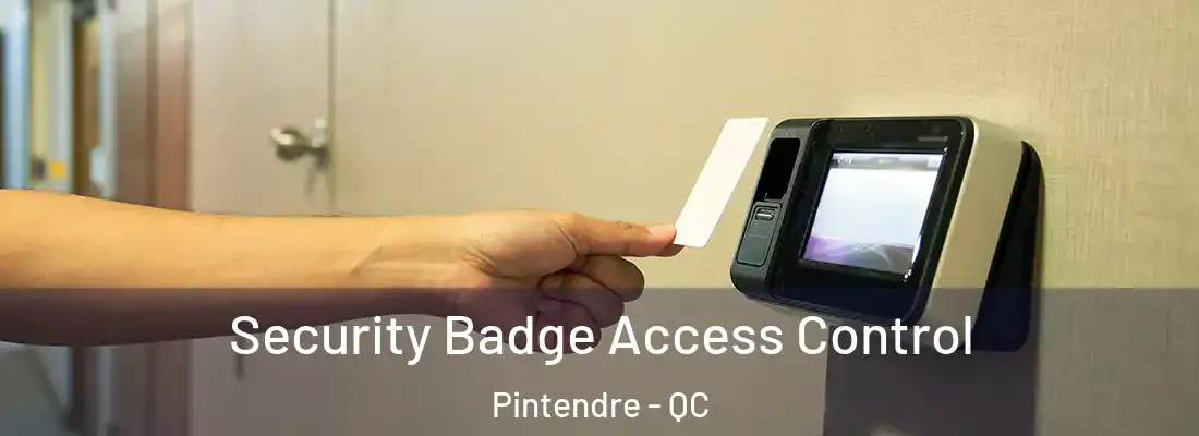 Security Badge Access Control Pintendre - QC