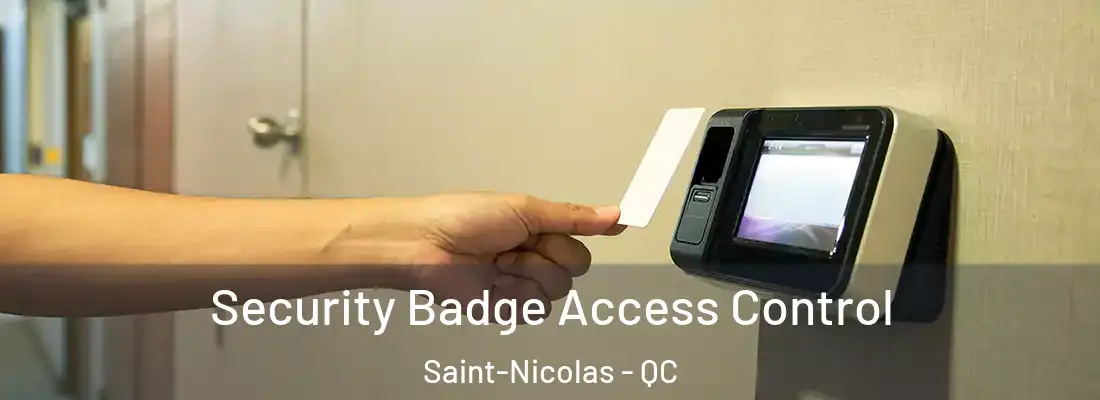  Security Badge Access Control Saint-Nicolas - QC
