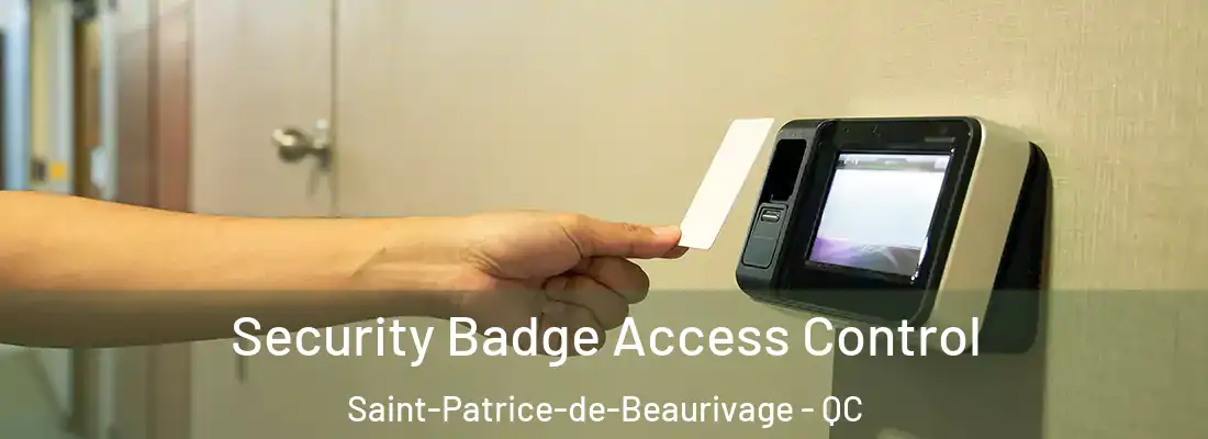  Security Badge Access Control Saint-Patrice-de-Beaurivage - QC