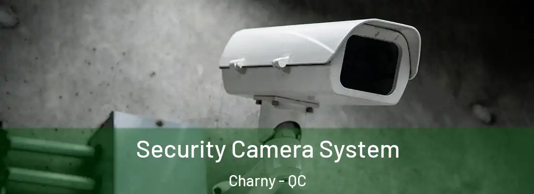  Security Camera System Charny - QC