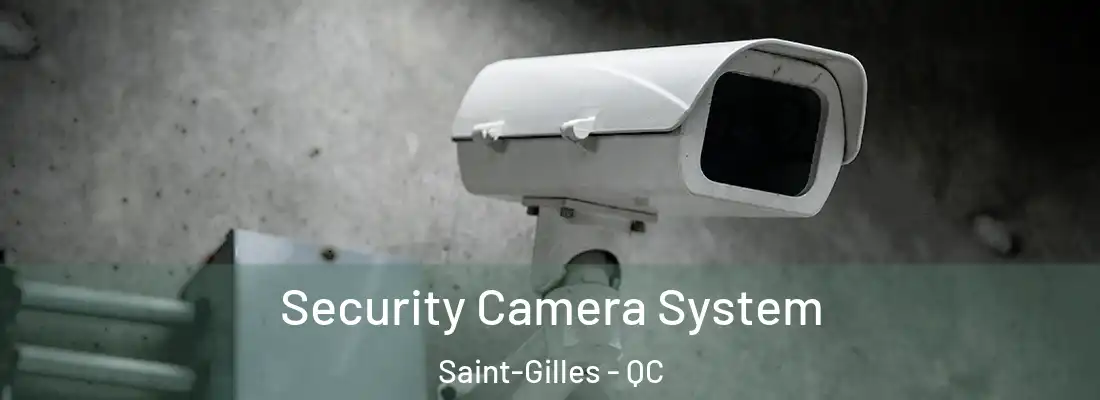  Security Camera System Saint-Gilles - QC