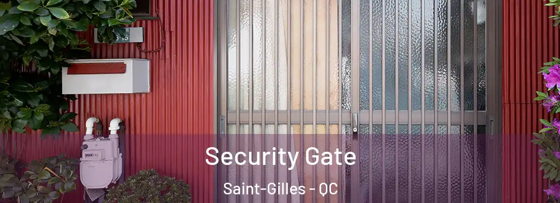 Security Gate Saint-Gilles - QC