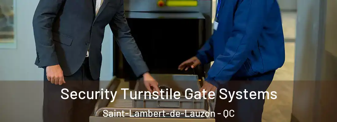  Security Turnstile Gate Systems Saint-Lambert-de-Lauzon - QC