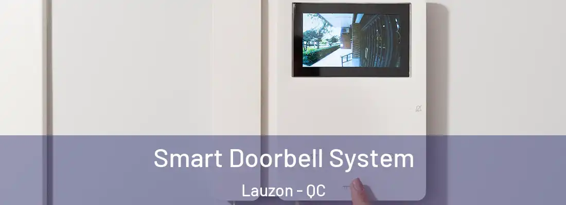  Smart Doorbell System Lauzon - QC