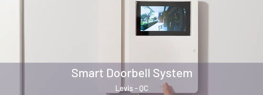  Smart Doorbell System Levis - QC