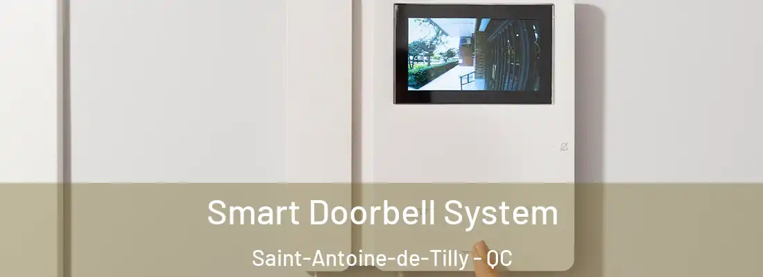  Smart Doorbell System Saint-Antoine-de-Tilly - QC