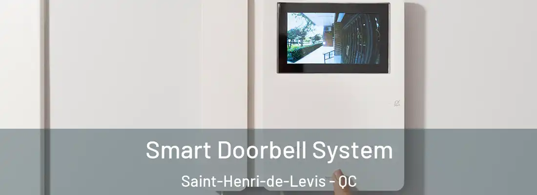  Smart Doorbell System Saint-Henri-de-Levis - QC