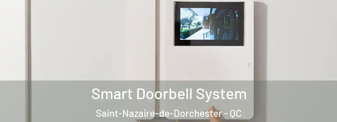  Smart Doorbell System Saint-Nazaire-de-Dorchester - QC
