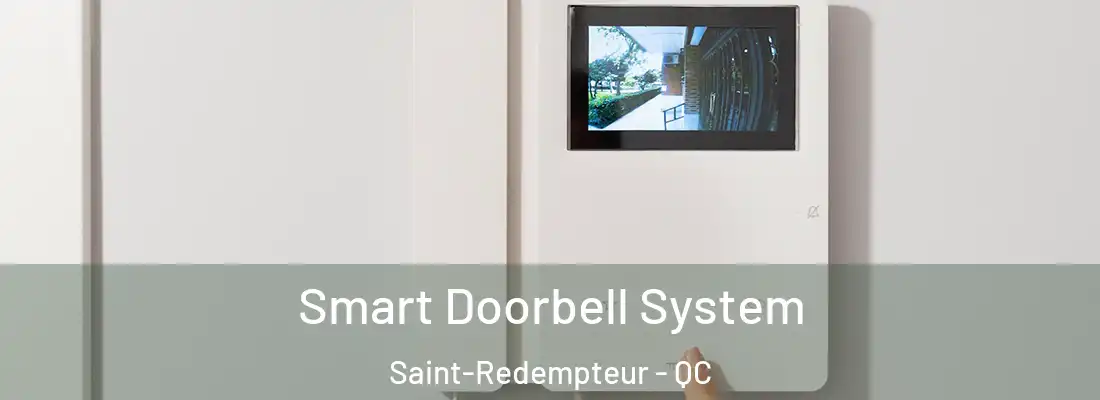  Smart Doorbell System Saint-Redempteur - QC