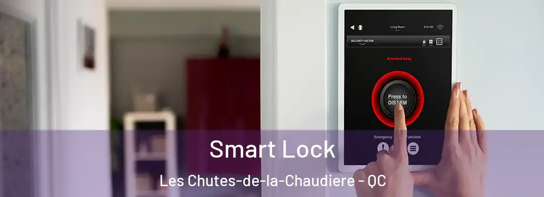  Smart Lock Les Chutes-de-la-Chaudiere - QC
