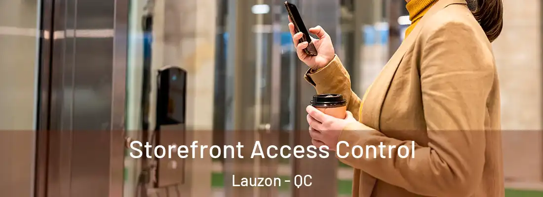  Storefront Access Control Lauzon - QC